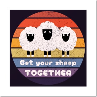 Get Your Sheep Together: Funny Quote Design Posters and Art